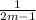 \frac{1}{2m-1}