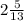 2 \frac{5}{13}