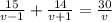 \frac{15}{v-1} + \frac{14}{v+1} = \frac{30}{v}