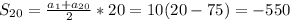 S_{20}= \frac{a_{1}+a_{20}}{2}*20=10(20-75)=-550