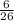 \frac{6}{26}