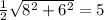 \frac{1}{2} \sqrt{ 8^{2} + 6^2 } = 5