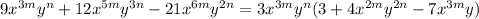 9x^{3m}y^{n}+12x^{5m}y^{3n}-21x^{6m}y^{2n}=3x^{3m}y^{n}(3+4x^{2m}y^{2n}-7x^{3m}y)
