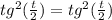 tg^2( \frac{t}{2} )=tg^2( \frac{t}{2} )