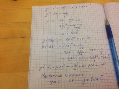 Найдите наибольшее значение функции y=x^2+400/x на отрезке [-28; -2]