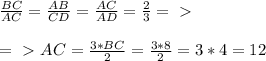 \frac{BC}{AC} = \frac{AB}{CD} = \frac{AC}{AD} = \frac{2}{3} =\ \textgreater \ \\\\&#10;=\ \textgreater \ AC= \frac{3*BC}{2}= \frac{3*8}{2}=3*4=12