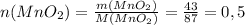 n(MnO_2)= \frac{m(MnO_2)}{M(MnO_2)}= \frac{43}{87}=0,5