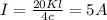 I= \frac{20Kl}{4c}=5A