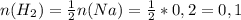 n(H_2)= \frac{1}{2}n(Na)= \frac{1}{2}*0,2=0,1