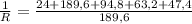 \frac{1}{R} = \frac{24 + 189,6+ 94,8 + 63,2 + 47,4 }{189,6}