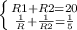 \left \{ {{R1+R2=20} \atop {\frac{1}{R} + \frac{1}{R2 }= \frac{1}{5} \right.