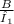 \frac{B}{λ_{1} }