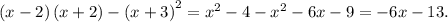 \left(x-2\right)\left(x+2\right)-\left(x+3\right)^2=x^2-4-x^2-6x-9=-6x-13.