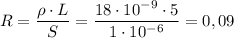 R = \dfrac {\rho\cdot L}S = \dfrac{18\cdot 10^{-9}\cdot 5}{1\cdot 10^{-6}}=0,09