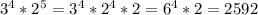 3^4*2^5=3^4*2^4*2=6^4*2=2592