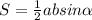 S= \frac{1}{2} ab sin \alpha&#10;