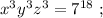 x^3 y^3 z^3 = 7^{18} \ ;