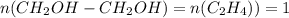 n(CH_2OH-CH_2OH)=n(C_2H_4))=1