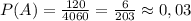 P(A)= \frac{120}{4060}= \frac{6}{203} \approx 0,03