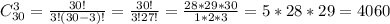 C_{30}^3= \frac{30!}{3!(30-3)!}= \frac{30!}{3!27!}= \frac{28*29*30}{1*2*3}=5*28*29=4060