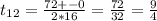 t _{12}= \frac{72+-0}{2*16}= \frac{72}{32}= \frac{9}{4}