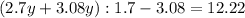 (2.7y+3.08y):1.7-3.08=12.22