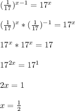 ( \frac{1}{17})^{x-1}=17^x \\ \\ ( \frac{1}{17})^{x}*( \frac{1}{17})^{-1} =17^x \\ \\ 17^x*17^x=17 \\ \\ 17^{2x}=17^1 \\ \\ 2x=1 \\ \\ x= \frac{1}{2}