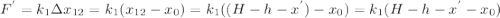 F^{'} = k_{1} \Delta x_{12} = k_{1}(x_{12} - x_{0}) = k_{1}((H-h-x^{'} )- x_{0}) = k_{1}(H-h-x^{'} - x_{0})