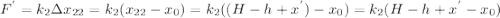 F^{'} = k_{2} \Delta x_{22} = k_{2}(x_{22} - x_{0}) = k_{2}((H-h+x^{'} )- x_{0}) = k_{2}(H-h+x^{'} - x_{0})