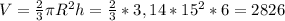 V= \frac{2}{3} \pi R^2h= \frac{2}{3}*3,14*15^2*6= 2826