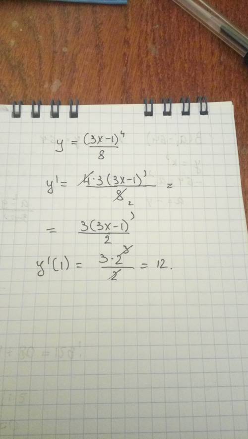 Знайдіть значення похідної від функції у=(3х-1)⁴ / 8 в точці х=1