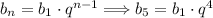 b_n=b_1\cdot q^{n-1} \Longrightarrow b_5=b_1\cdot q^4