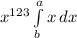 x^{123} \int\limits^a_b {x} \, dx