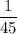 \dfrac{1}{45}