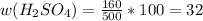 w(H_2SO_4)=\frac{160}{500}*100=32
