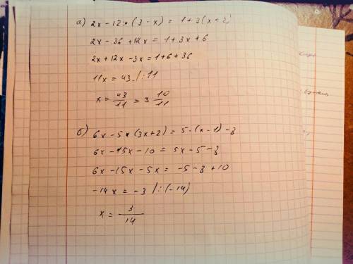 Решить уравнение: a) 2x - 12×(3 -x) = 1 + 3×(x + 2) b) 6x - 5×(3x + 2) = 5×(x - 1)-8