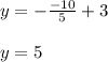 y= -\frac{-10}{5}+3 \\ \\ &#10;y=5