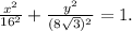 \frac{x^2}{16^2} + \frac{y^2}{(8 \sqrt{3} )^2} =1.