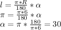 l= \frac{ \pi *R}{180} * \alpha \\ &#10; \pi = \frac{ \pi *6}{180} * \alpha \\ \alpha = \pi * \frac{180}{ \pi *6} =30