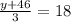 \frac{y+46}{3} =18