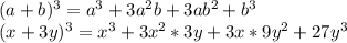(a+b)^3 = a^3 + 3a^2b + 3ab^2+b^3\\&#10;(x+3y)^3 = x^3 + 3x^2 *3y + 3x*9y^2+27y^3