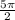 \frac{ 5\pi }{2}