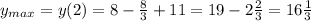 y_{max} =y(2)=8- \frac{8}{3} +11=19-2 \frac{2}{3} =16 \frac{1}{3}