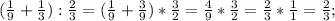 (\frac{1}{9}+\frac{1}{3}):\frac{2}{3}=(\frac{1}{9}+\frac{3}{9})*\frac{3}{2}=\frac{4}{9}*\frac{3}{2}=\frac{2}{3}*\frac{1}{1}=\frac{2}{3};