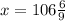 x = 106 \frac{6}{9}