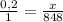 \frac{0,2}{1} = \frac{x}{848} &#10;