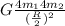 G\frac{4m_14m_2}{(\frac{R}{2})^2}