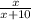 \frac{x}{x+10}