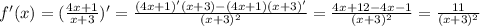 f'(x)=( \frac{4x+1}{x+3})'= \frac{(4x+1)'(x+3)-(4x+1)(x+3)'}{(x+3)^2}= \frac{4x+12-4x-1}{(x+3)^2}= \frac{11}{(x+3)^2}