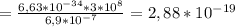 = \frac{6,63* 10^{-34} * 3*10^{8} }{6,9* 10^{-7} } = 2,88* 10^{-19}